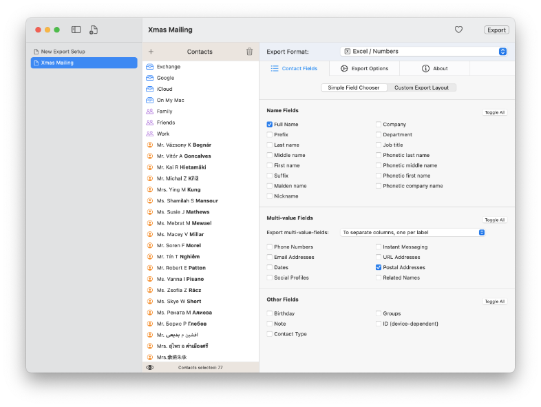 The Simple Field Chooser allows quick exports. The fields to be exported can be easily specified via checkboxes.