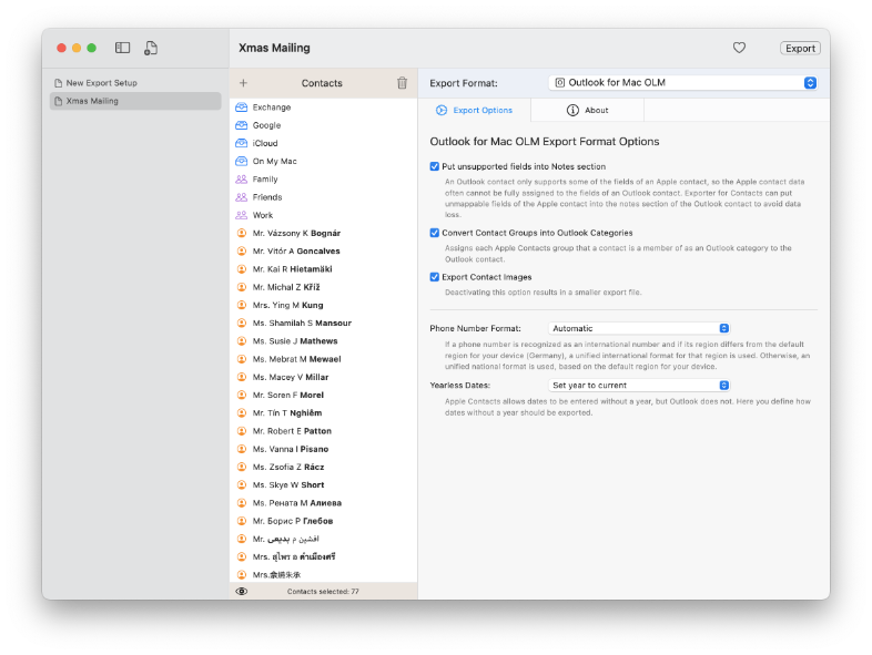Kann eine Outlook für Mac OLM-Datei erstellen, mit der du deine Kontakte, einschließlich Kontaktbildern und
                        Kategorien, direkt in Outlook für Mac importieren kannst. OLM ist das native Austauschformat von Outlook für Mac für Kalenderdaten und Kontakte.