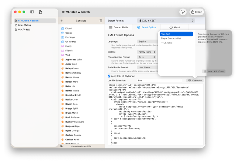 Can create an Outlook for Mac OLM file that allows you to import your contacts, including contact images and
                        categories, directly into Outlook for Mac. OLM is the Outlook for Mac native exchange format for calendar data and contacts.