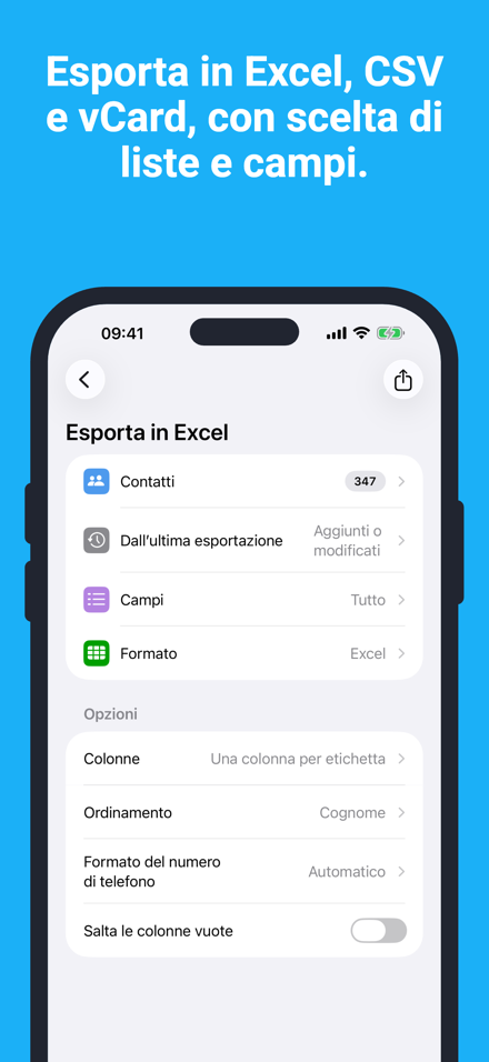 Esporta in Excel, CSV e vCard, con scelta di liste e campi.