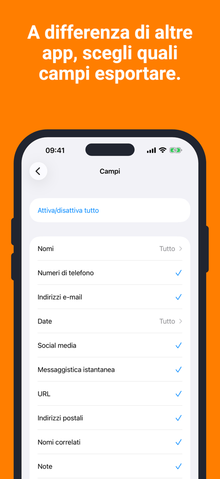 A differenza di altre app, scegli quali campi esportare.